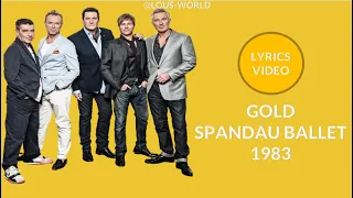 #spandauballet - Gold (lyrics) - 1983