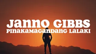 Pinakamagandang Lalaki (Lyrics) - Janno Gibbs