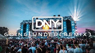 Evanescence - Going Under (DNY Remix)