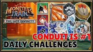 Daily Challenges: Conduit is KING (#1 Score!) | Monster Train: The Last Divinity