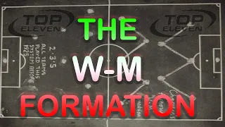 The WM Formation - Top Eleven