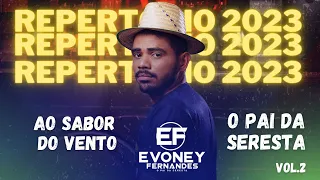 | OFICIAL |   AO SABOR DO VENTO  -  EVONEY FERNANDES ( SEU OSMAR ) CD - O PAI DA SERESTA = 2023