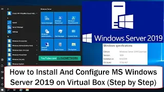 How to Install And Configure Microsoft Windows Server 2019 on Virtual Box (Step by Step Process)