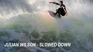 Julian Wilson - Slowed Down