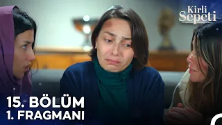 Kirli Sepeti 15. Bölüm 1. Fragmanı | Bana Kocamdan Miras Mi Kalmış? @KirliSepetiDizi