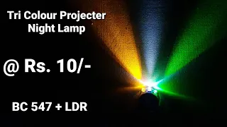 Tricolour Indian Flag Projector Automatic Night Lamp using LDR by Manmohan Pal