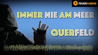 Querfeld - Rechnung / Immer Nie am Meer