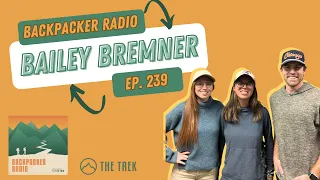 Bailey Bremner On The Columbine Route & Backpacking With Dogs