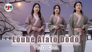 Lagu Nias Terbaru 2022 | LOUBE AFATO DODO | TRIO GIRL | Cipt. A. Rini Mendrofa