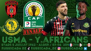 🔴 USMA - YOUNG AFRICANS LIVE / FINAL CONFEDERATION CUP / LE TROPHEE POUR L'USM ALGER ?/ FOOT ALGERIE