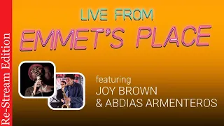 Re-Stream: Live From Emmet's Place Vol. 99 - Joy Brown & Abdias Armenteros