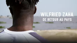 Wilfried Zaha | De Retour Au Pays (Francais)