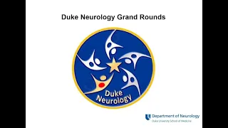 Duke Neurology Grand Rounds: Mark Skeen, MD -The Future of MS Care