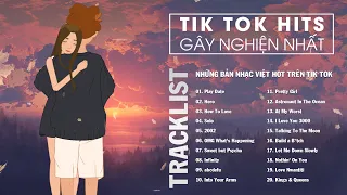 TOP 20 Bản Nhạc Tik Tok Tiếng Anh Gây Nghiện Hay | Tiktok hits songs playlist that is actually good