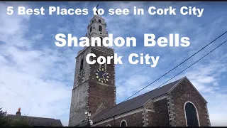 Shandon Bells Cathedral (St Anne's) - Top 5 Places to See in Cork City (Walk Around Cork City)