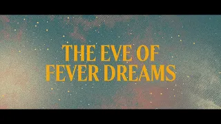 The Eve Of Fever Dreams – Villagers Live