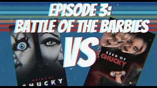 Horror Homos Episode 3 Battle of the Barbies-Bride of Chucky VS Seed of Chucky | LGBT Horror Podcast