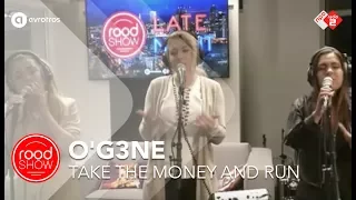 O'G3NE - 'Take The Money And Run' live @ Roodshow Late Night