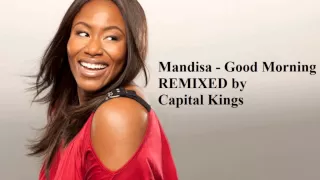 Mandisa - Good Morning - Capital Kings Remix