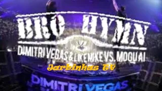 Dimitri Vegas & Like Mike - ID (Bro Hymn vs. MOGUAI)