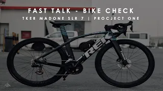 TREK MADONE SLR  7 | FAST TALK - BIKE CHECK