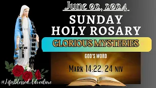 SUNDAY HOLY ROSARY/GLORIOUS MYSTERIES/JUNE 02, 2024 #dailyrosary #mary #LifesBlessedAdventure #canva