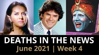 Who Died: June 2021, Week 4 | News & Reactions