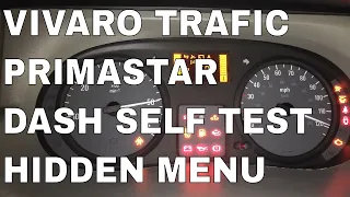 Trafic Vivaro Primastar Self Test Hidden Menu for Dash Calibration shortcut 2001-