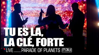 Parade of Planets - Tu Es La, La Clé, Forte (Live 2022)
