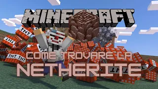 LA NETHERITE!!! COME TROVARLA E PERCHÉ!!! - Tutorial Minecraft ITA