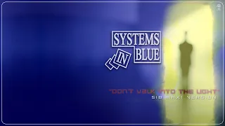 Systems In Blue - Don't Walk Into The Light (SIB Maxi Version)