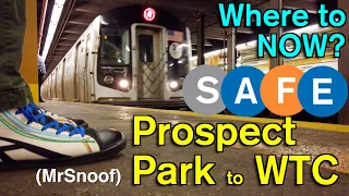 S A F E Prospect Park to WTC - WHERE TO NOW?