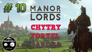 MANOR LORDS #10 / CHYTRY FORTEL BARONA