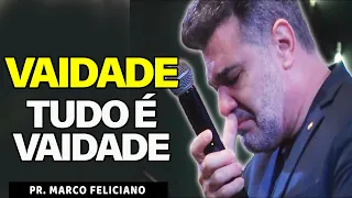 Marco Feliciano: NO FIM É ISSO QUE VAI IMPORTAR   |Pastor Marcos Feliciano Pregação Evangélica 2023