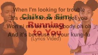 Chike & Simi..( Running to you).. Lyrics video #trending #viralvideo # YouTubetrending#viralvideo