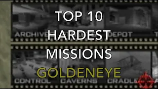 TOP 10 Hardest Missions Goldeneye (00 Agent) No Cheats & Original Hardware | Nintendo 64