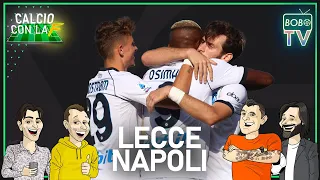 LECCE 0 - 4 NAPOLI | L'attacco azzurro torna a girare | Calcio con la F