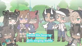 || gacha life singing battle || boys vs girls