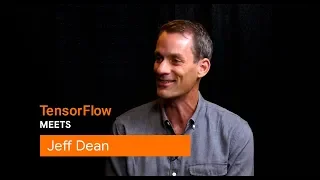 Jeff Dean discusses the future of machine learning at TF World ‘19 (TensorFlow Meets)