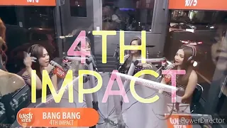 4th Impact - Bang Bang in Wish 107.5 Bus and MYX PHILIPPINES