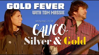 Gold Fever: Mining For Calico Silver And Gold