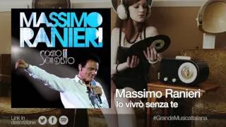 Massimo Ranieri - Io vivrò senza te (dall'album "Sogno e son desto")