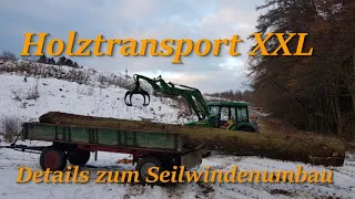 Holztransport XXL - John Deere und Seilwinde am Limit - und Details zum Seilwinden Umbau auf Funk