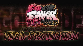 FINAL DESTINATION GOD MODE - FNF': Rev-Mixed [ OST ]