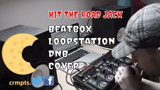 Hit the Road Jack LIVE Loop/Beatbox DNB Remix (100% VOCAL)