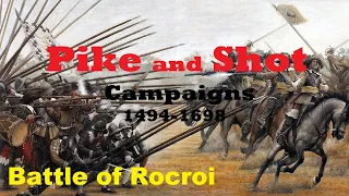 Pike and Shot Battle of Rocroi