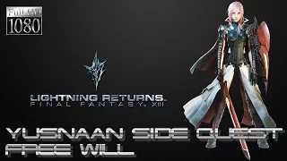 ★Free Will - Yusnaan Side Quest★ Lightning Returns: Final Fantasy XIII PC [1080p 60fps]