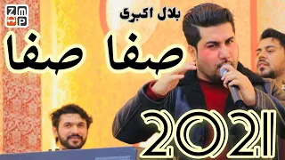 Bilal Akberi - Safa Safa New Afghan Song 2021 | بلال اکبری صفا صفا جدید