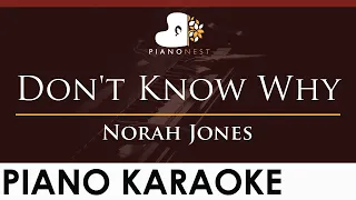 Norah Jones - Don't Know Why - HIGHER Key (Piano Karaoke Instrumental)