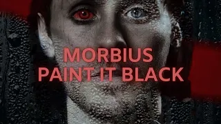 MORBIUS  { PAINT IT BLACK } [ TRIBUTE ]